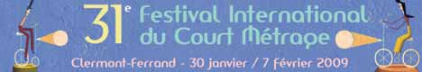 30e Festival International du Court Métrage Clermont-Ferrand 1 - 9 février 2008